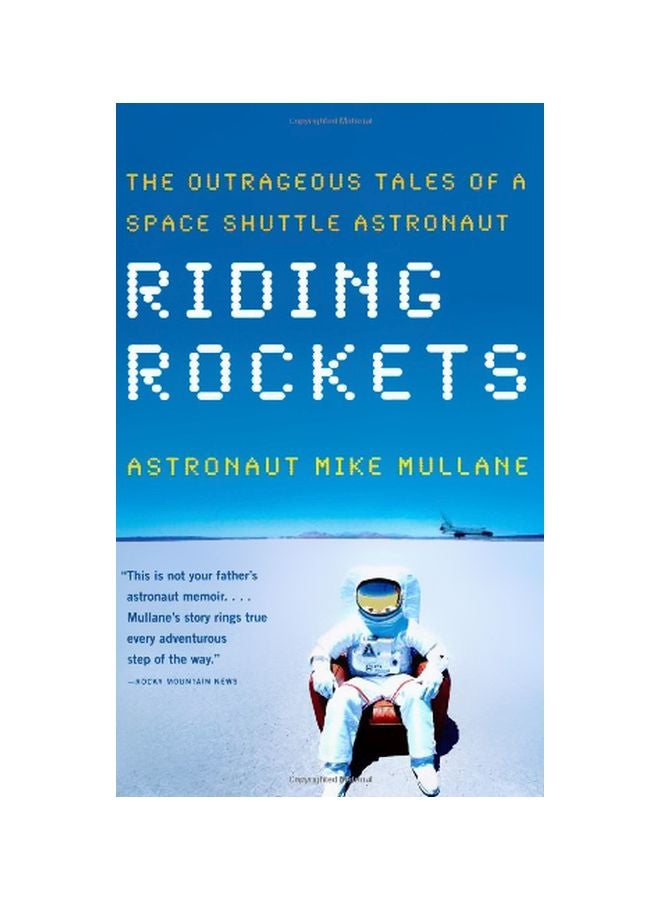 صواريخ الركوب: الحكايات المذهلة لرائد فضاء مكوك الفضاء