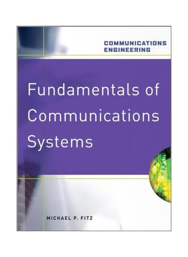Fundamentals Of Communications Systems Hardcover English by Michael P. Fitz - 39281.0 