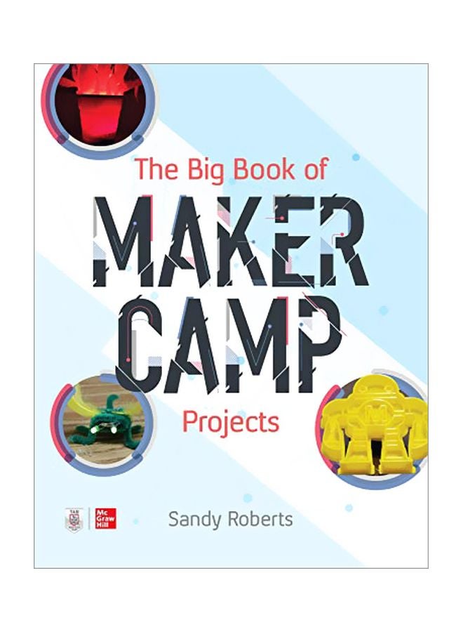 The Big Book Of Maker Camp Projects paperback english - 43756.0