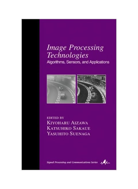 Image Processing Technologies: Algorithms, Sensors, And Applications hardcover english - 38084.0