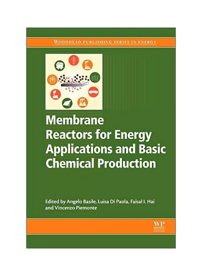 Membrane Reactors For Energy Applications And Basic Chemical Production hardcover english - 42041.0 