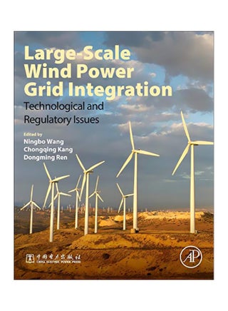 Large-Scale Wind Power Grid Integration: Technological And Regulatory Issues Paperback English by Ningbo Wang - 42339 - v1583409389/N35350255A_1