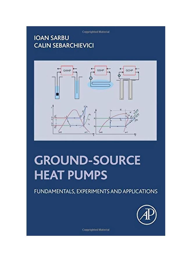 Ground-Source Heat Pumps: Fundamentals, Experiments And Applications paperback english - 42307.0