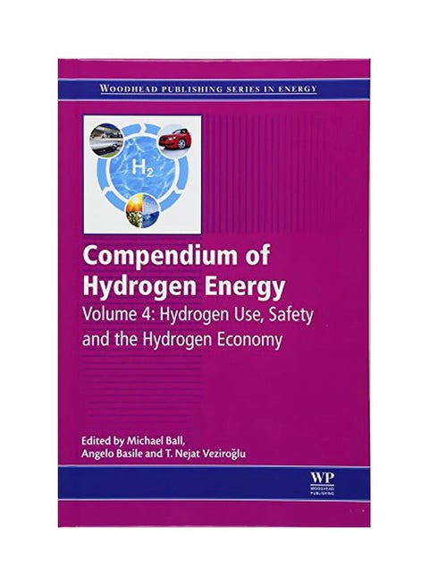 Compendium Of Hydrogen Energy: Hydrogen Use, Safety And The Hydrogen Econom hardcover english - 42254.0