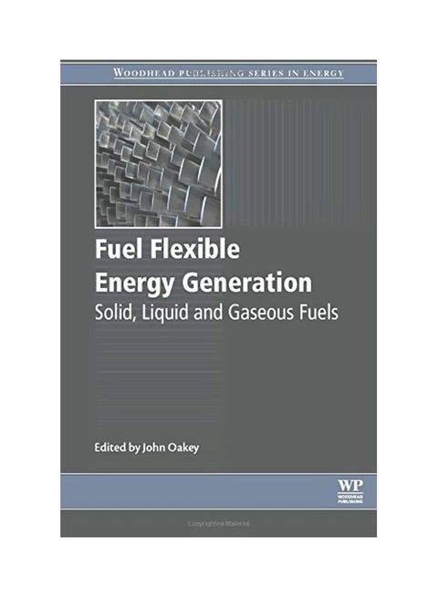 Fuel Flexible Energy Generation: Solid, Liquid And Gaseous Fuels paperback english - 42348.0