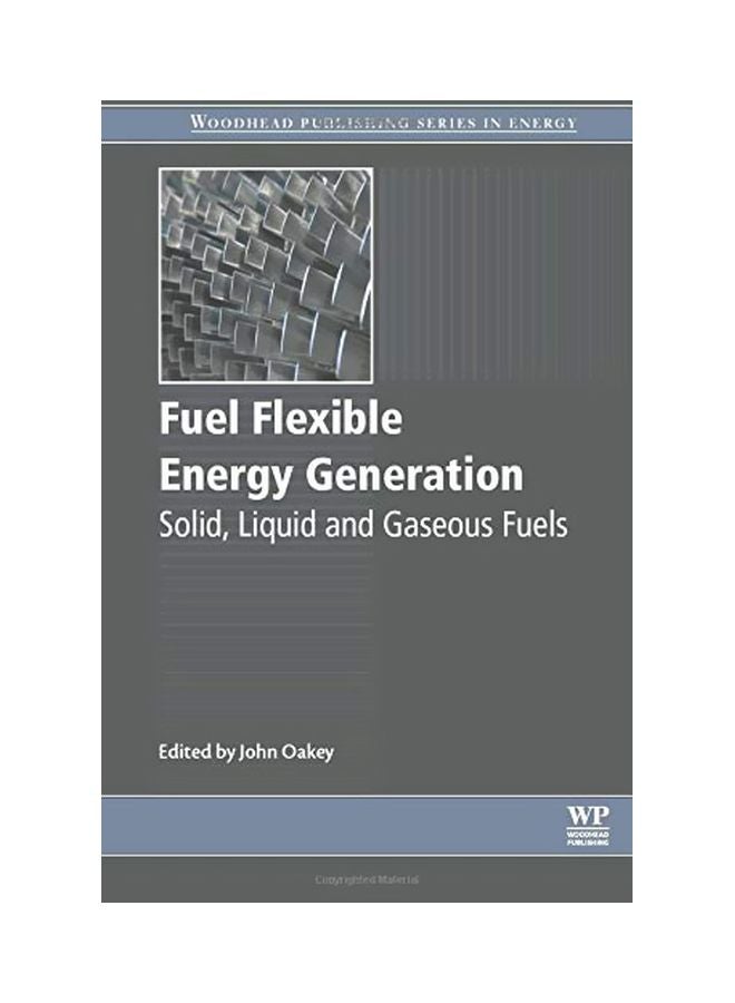 Fuel Flexible Energy Generation: Solid, Liquid And Gaseous Fuels paperback english - 42348.0