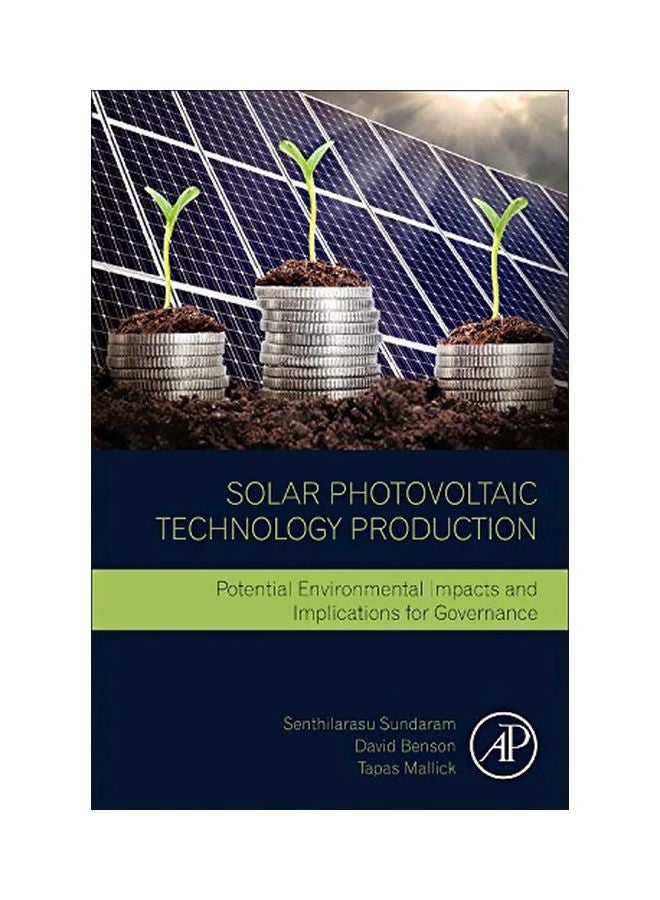 Solar Photovoltaic Technology Production: Potential Environmental Impacts And Implications For Governance paperback english - 42556.0
