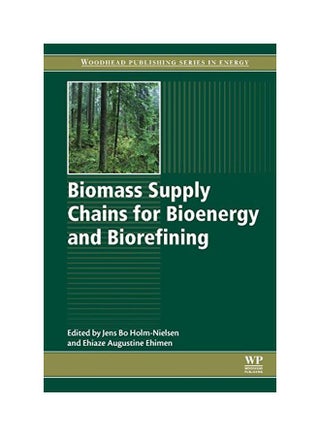 Biomass Supply Chains for Bioenergy and Biorefining (Woodhead Publishing Series in Energy) paperback english - 42451.0 - v1583409393/N35350268A_1