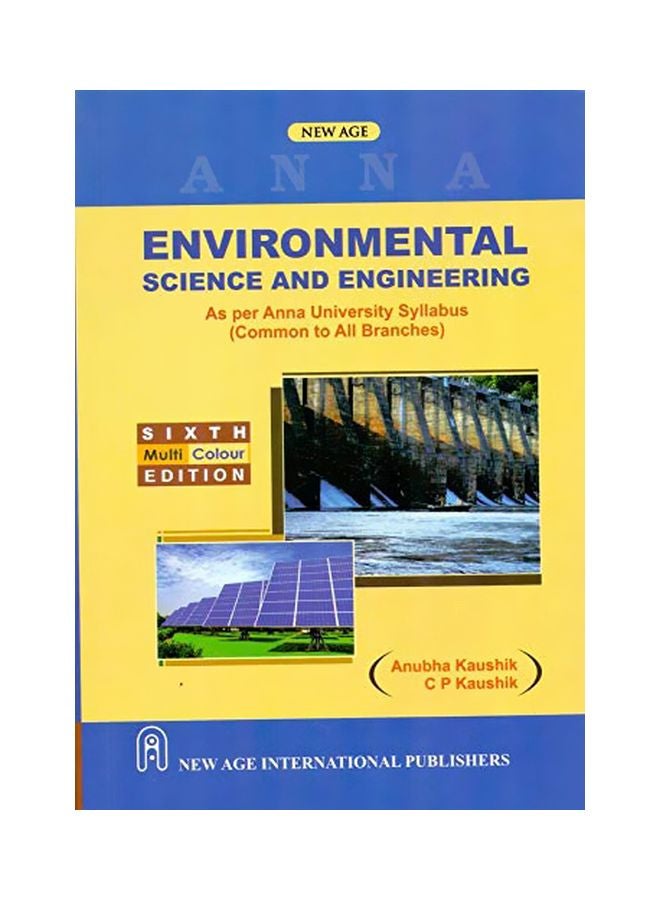 Environmental Science And Engineering Paperback 6 Paperback English by Anubha Kaushik