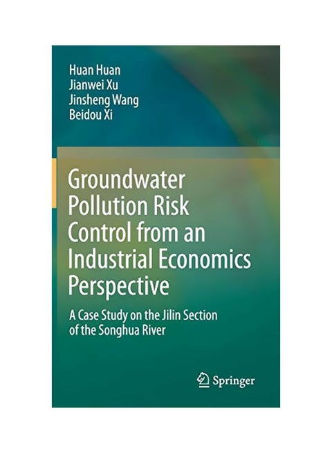 Groundwater Pollution Risk Control From An Industrial Economics Perspective hardcover english - 43237.0