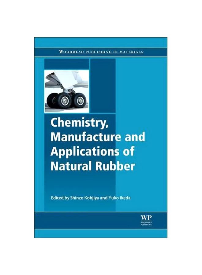 Chemistry, Manufacture And Applications Of Natural Rubber hardcover english - 41754.0 