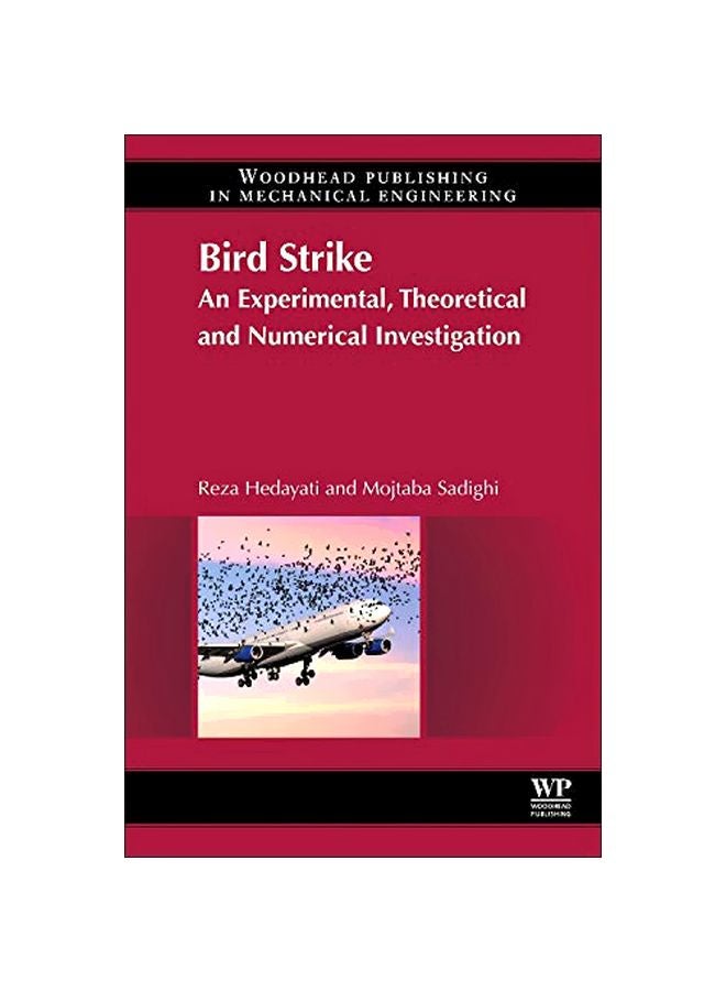 Bird Strike : An Experimental, Theoretical And Numerical Investigation hardcover english - 42251.0 