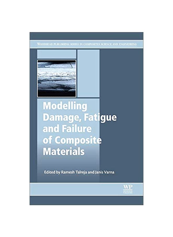 Modeling Damage, Fatigue And Failure Of Composite Materials hardcover english - 42312.0 