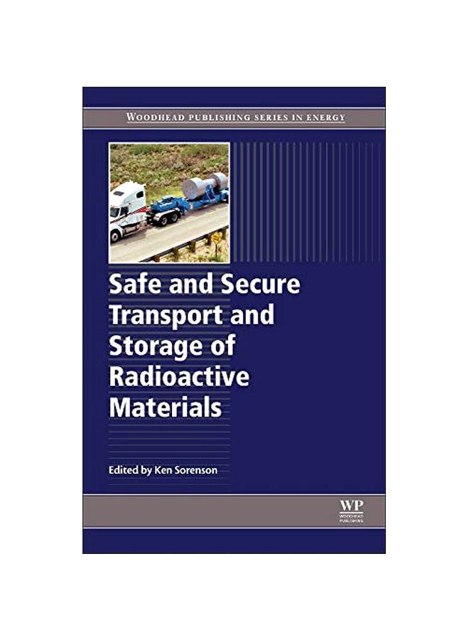 Safe And Secure Transport And Storage Of Radioactive Materials Hardcover English - 42226.0