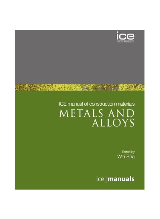 ICE Manual Of Construction Materials: Metals And alloys paperback english - 40217.0 