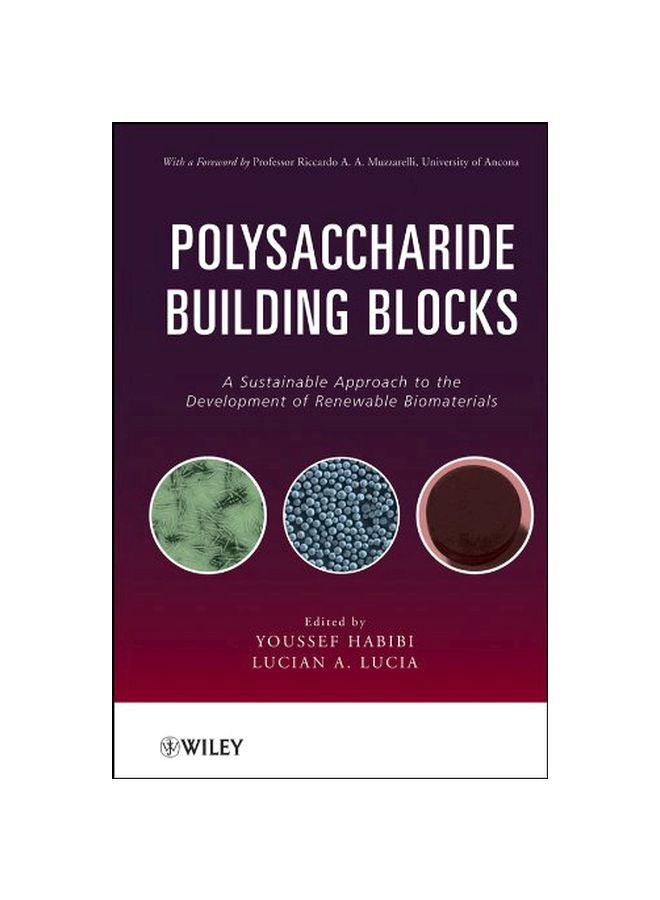 Polysaccharide Building Blocks : A Sustainable Approach To The Development Of Renewable Biomaterials hardcover english - 41244.0 