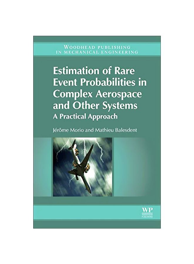 Estimation Of Rare Event Probabilities In Complex Aerospace And Other Systems: A Practical Approach hardcover english - 42384.0 