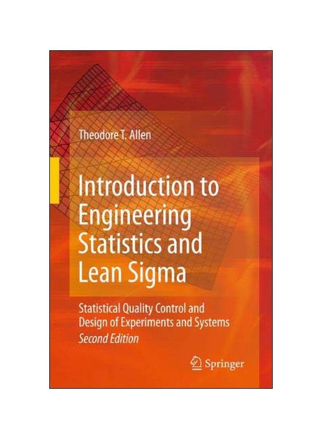 Introduction To Engineering Statistics And Lean Sigma: Statistical Quality Control And Design Of Experiments And Systems hardcover english - 40320.0 