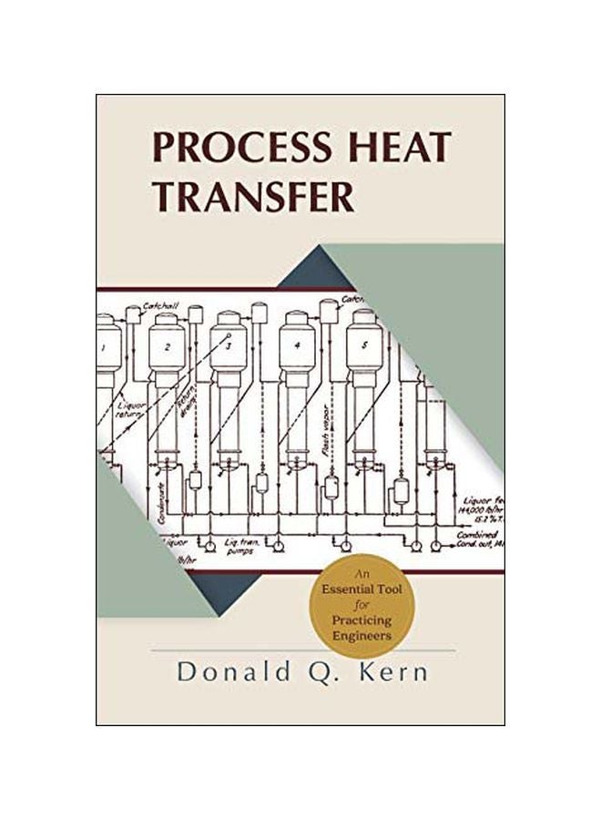 Process Heat Transfer: An Essential Tool For Practicing Engineers paperback english - 42969.0