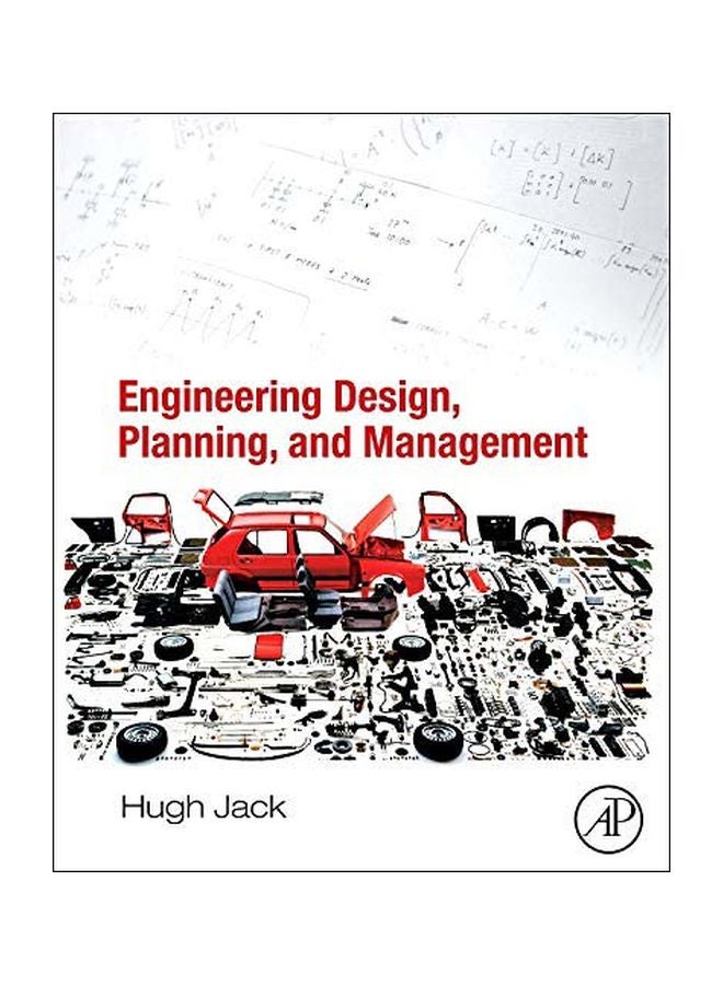 Engineering Design, Planning, And Management Paperback English by Hugh Jack - 01 Mar 2013 
