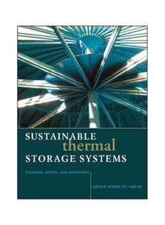 Sustainable Thermal Storage Systems: Planning Design And Operations hardcover english - 40764.0 