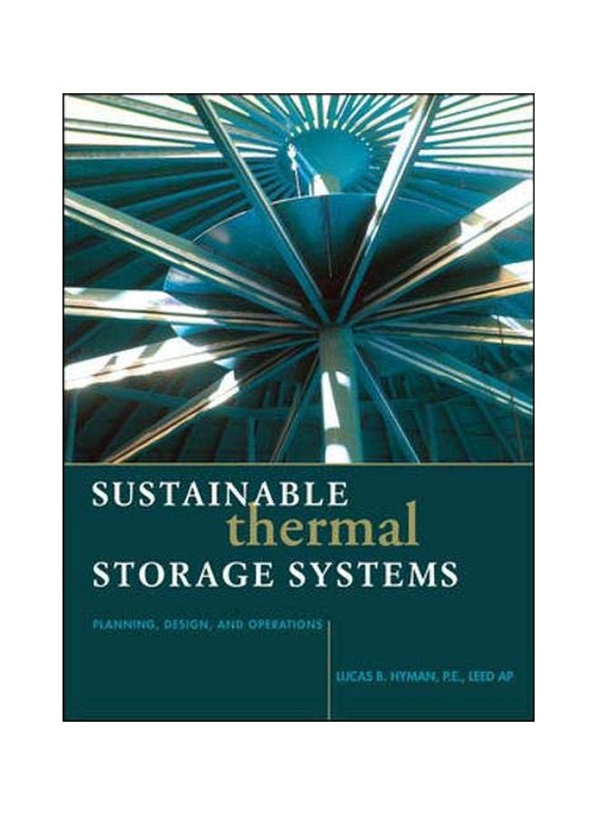 Sustainable Thermal Storage Systems: Planning Design And Operations hardcover english - 40764.0 
