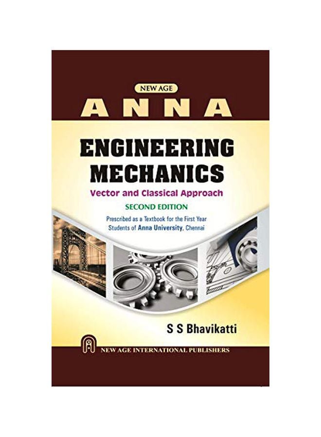 Engineering Mechanics: Vector And Classical Approach Paperback English by S. S. Bhavikatti - 42278.0 