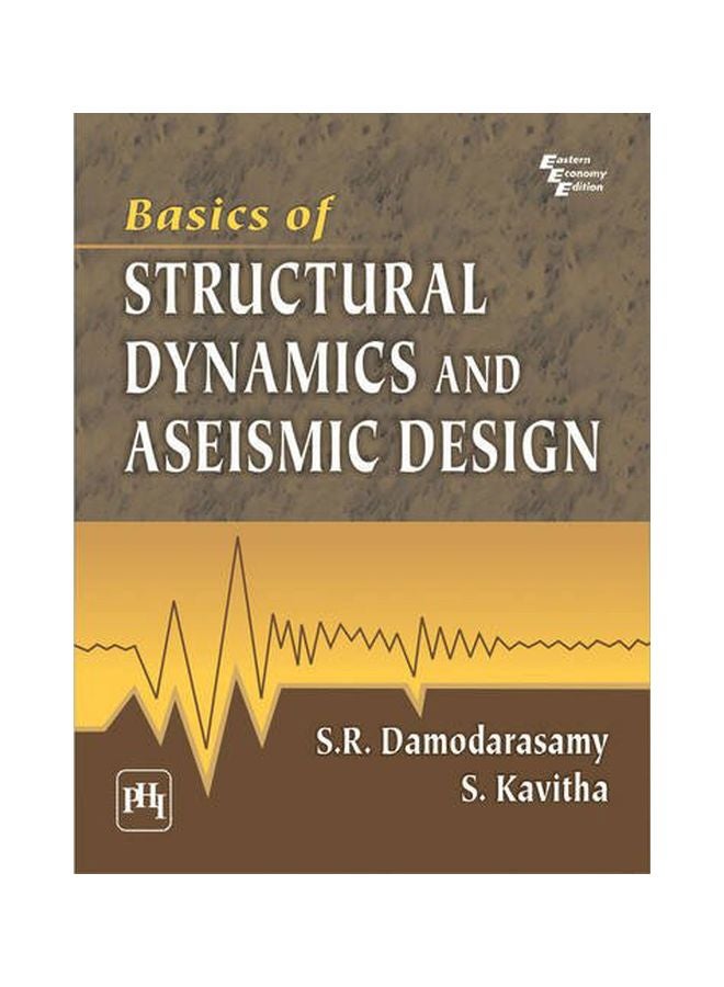 Basics Of Structural Dynamics And Aseismic Design paperback english - 40177.0 