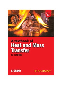A Textbook Of Heat And Mass Transfer Paperback English by R.K. Rajput - 38543