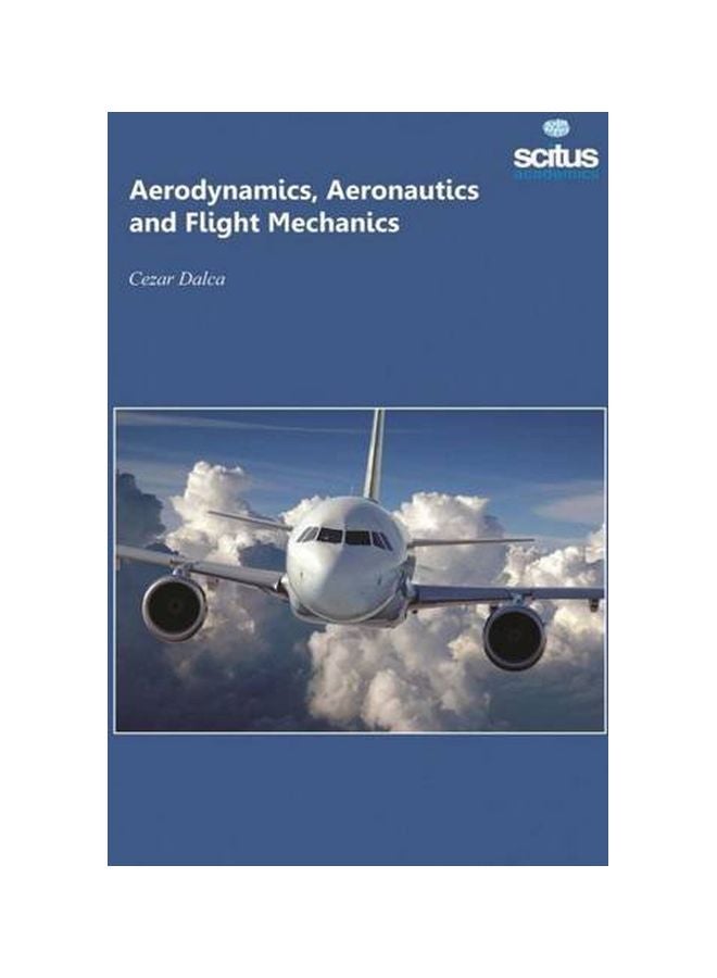 Aerodynamics, Aeronautics And Flight Mechanics Hardcover English by Cezar Dalca - 42383 