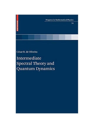 Intermediate Spectral Theory And Quantum Dynamics Hardcover English by César R. de Oliveira - 39878.0 - v1583409483/N35350689A_1