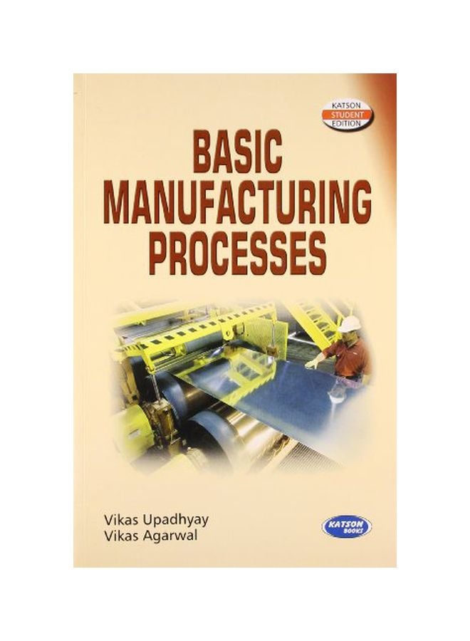 Basic Manufacturing Process paperback english - 2013.0 