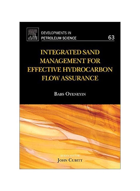 Integrated Sand Management For Effective Hydrocarbon Flow Assurance Hardcover English by Babs Oyeneyin - 42179.0