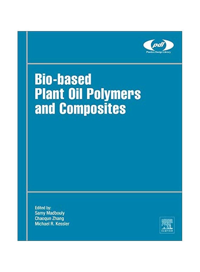 Bio-based Plant Oil Polymers And Composites paperback english - 42242.0