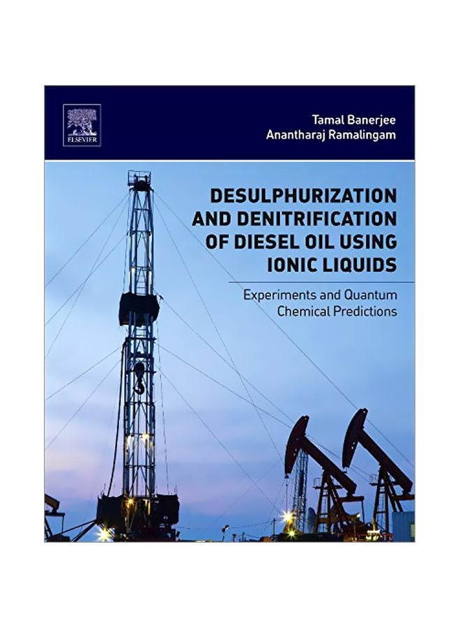 Desulphurization And Denitrification Of Diesel Oil Using Ionic Liquids Paperback English by Tamal Banerjee - 42129.0 