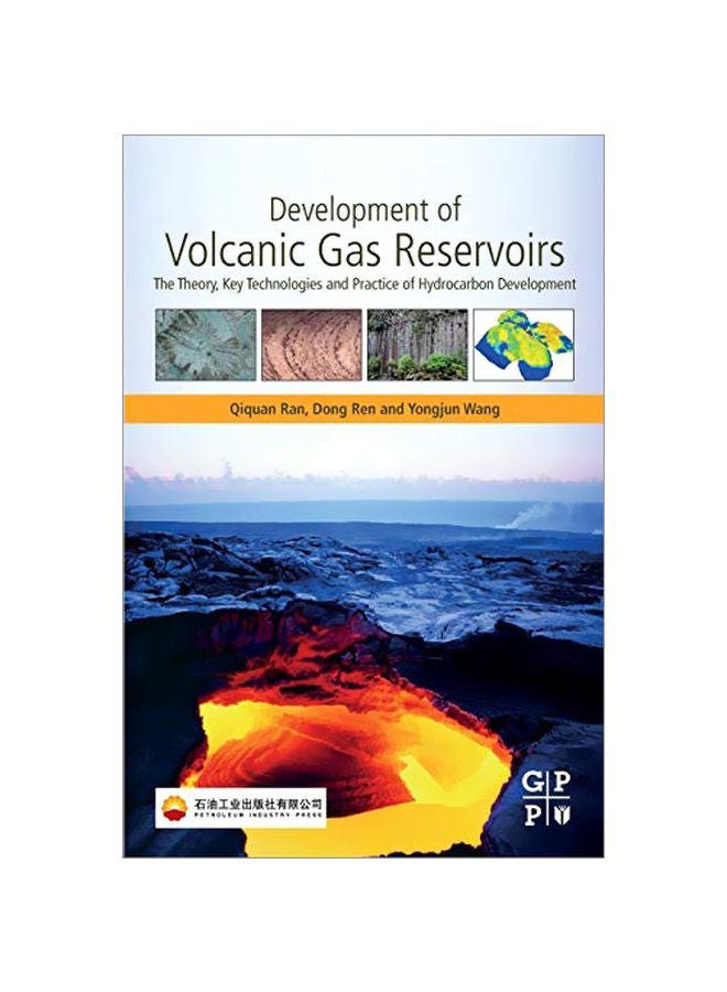 Development Of Volcanic Gas Reservoirs: The Theory, Key Technologies And Practice Of Hydrocarbon Development Paperback English by Qiquan Ran - 43390.0 