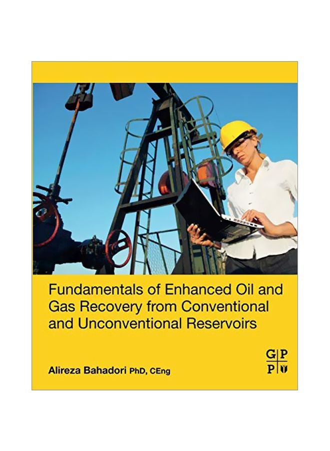 Fundamentals Of Enhanced Oil And Gas Recovery From Conventional And Unconventional Reservoirs paperback english - 43351.0 