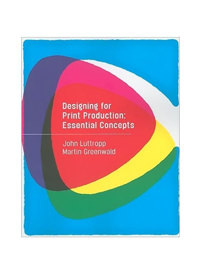 Designing For Print Production: Essential Concepts paperback english - 39608.0 