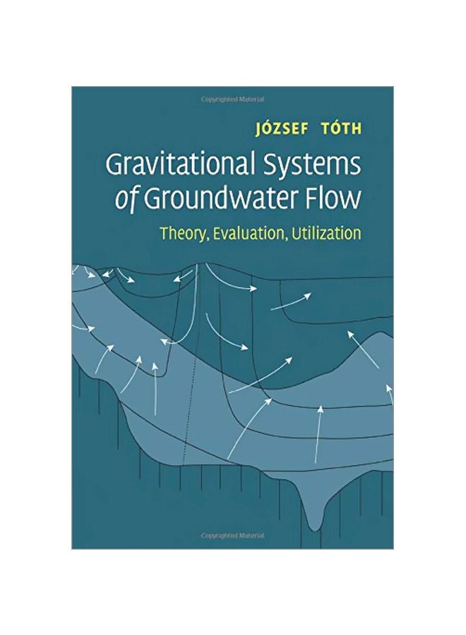 Gravitational Systems Of Groundwater Flow: Theory, Evaluation, Utilization paperback english - 43160.0 