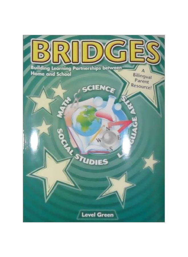 Bridges: Building Learning Partnerships Between Home And School: Level Green paperback english - 2004.0