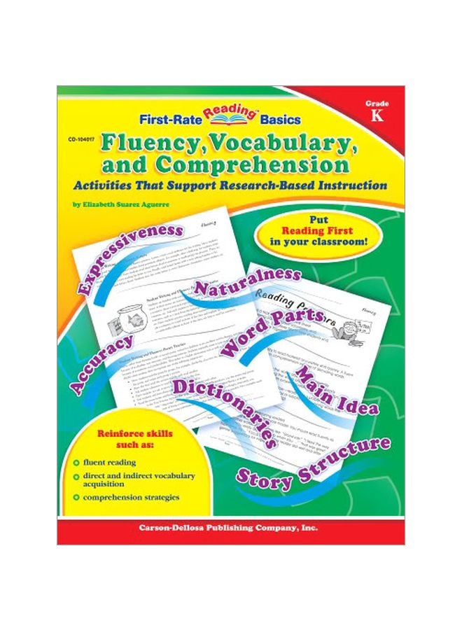 Fluency, Vocabulary, And Comprehension: Activities That Support Research-Based Instruction: Grade K Paperback English by Elizabeth Aguerre Suarez - 38355.0