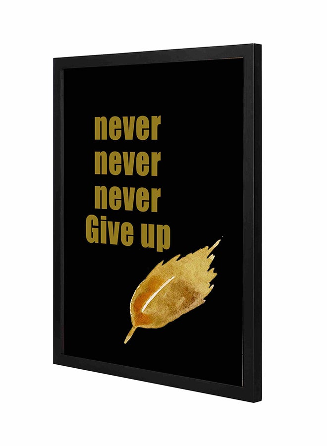 LOWHA Never Give Up Wooden Framed Wall Art Painting Gold/Black 43x53cm 