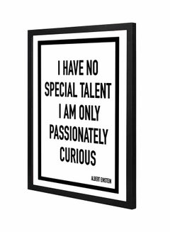 I Have No Special Talent  Wall Art Painting With Pan Wooden Frame Black/White 43x53cm
