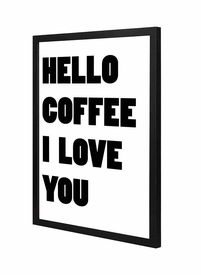 لوحة فنية لديكور الحائط بإطار خشبي مُزينة بعبارة "Hello Coffee" أسود 43x53سم
