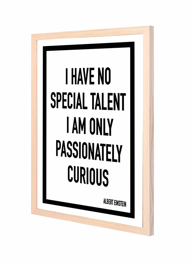 LOWHA I Have No Special Talent Wooden Framed Wall Art Painting Black/White 43x53cm 