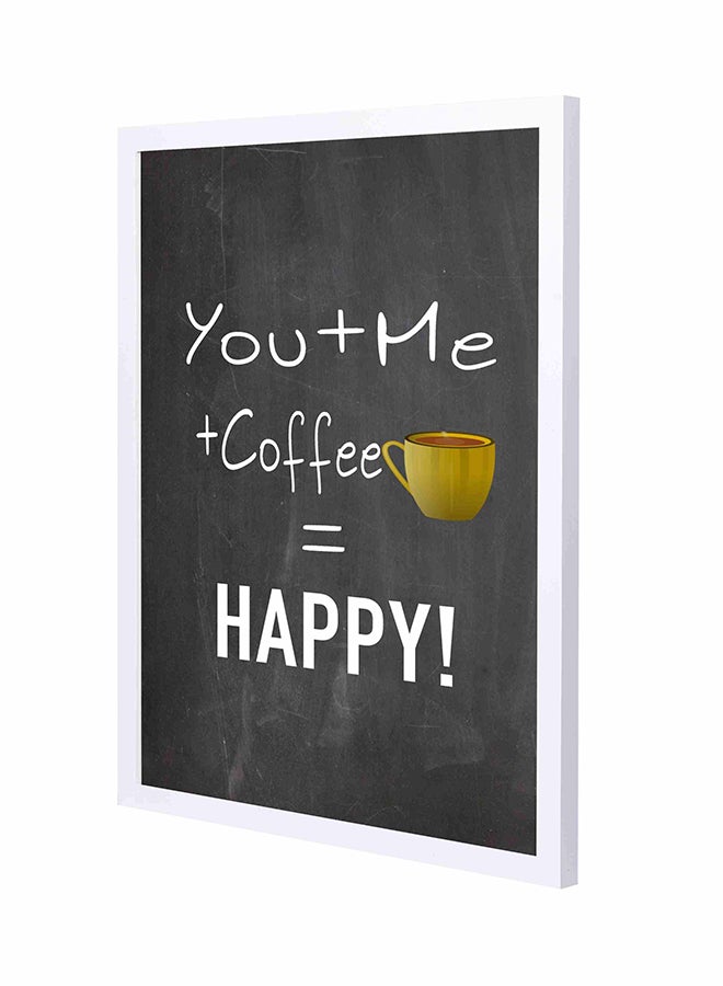 لوحة فنية بإطار من الخشب بتصميم عبارة "You + Me + Coffee = Happy" متعدد الألوان 43x53سم
