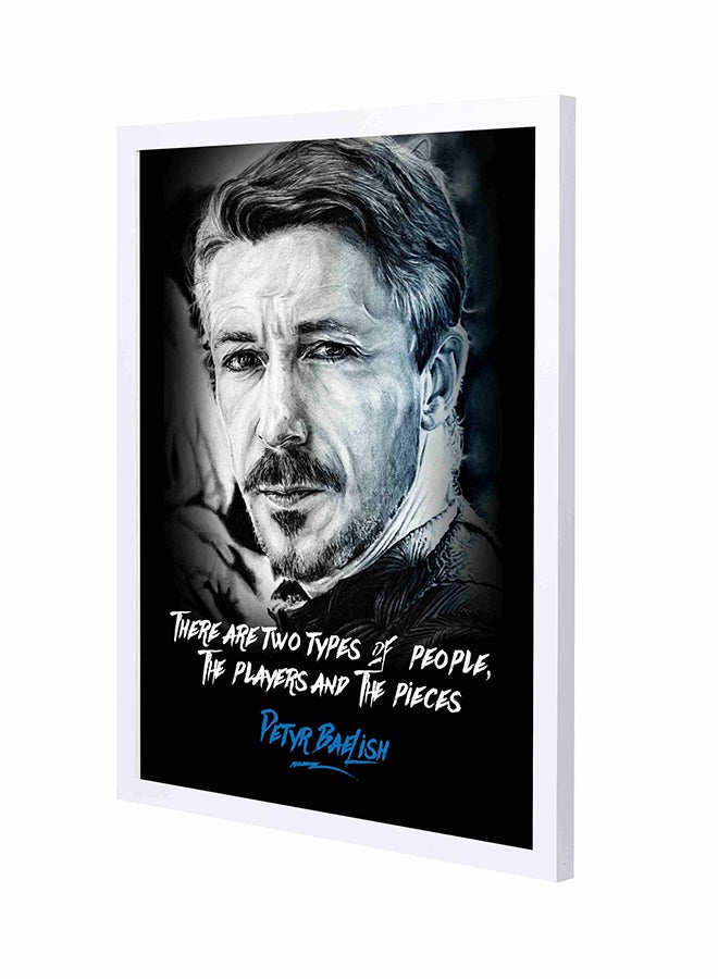 Petyr Baelish Quote Wooden Frame Wall Art Painting Multicolour 43x53cm