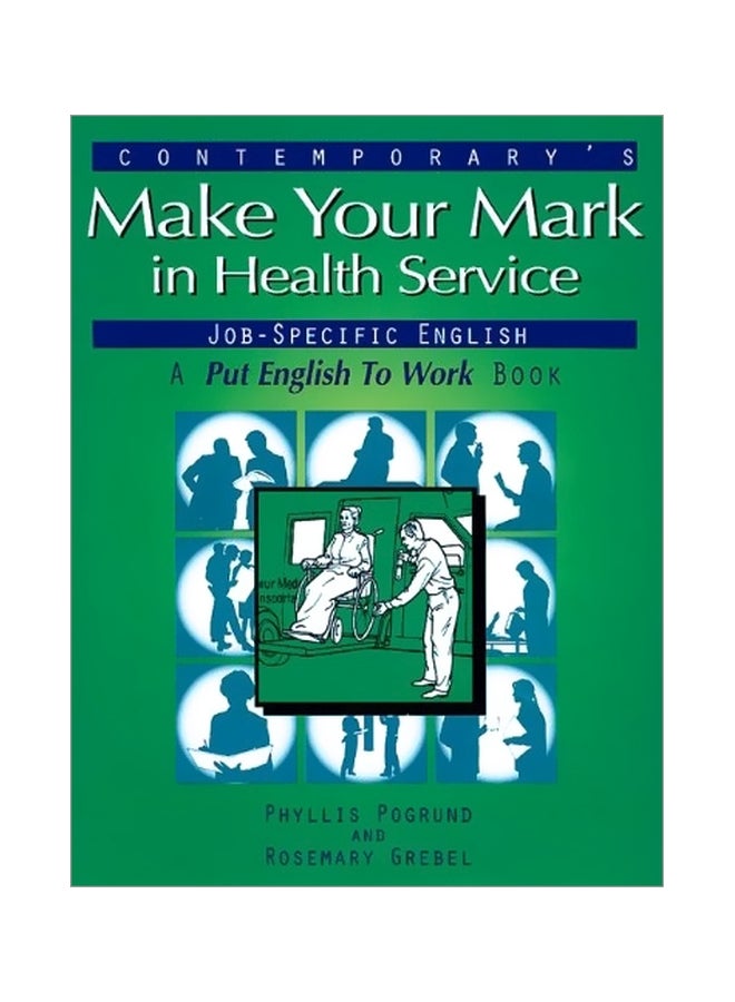Make Your Mark In Health Service paperback english - 01-Jun-01