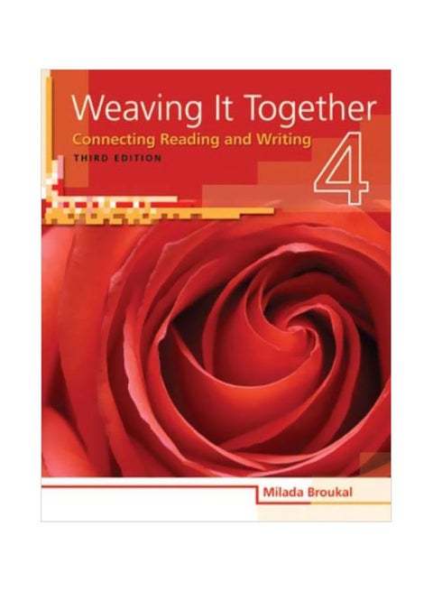 Weaving It Together 4: Connenting Reading And Writing Paperback English by Milada Broukal - 40179.0