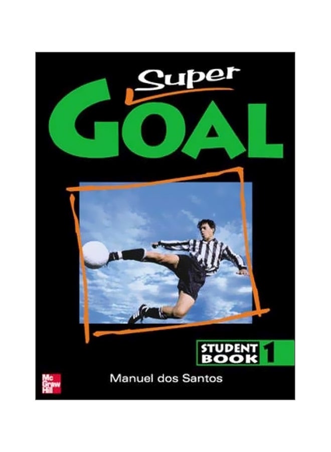 Super Goal: Student Book 1 Paperback English by Dos Santos - 01-Aug-01 